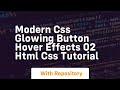Modern css glowing button hover effects 02 html css tutorial
