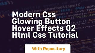 Modern css glowing button hover effects 02 html css tutorial