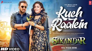 Kuch Raatein Song | Sikandar | Salman Khan | Nayanthara | AR Murugadoss | Sikand
