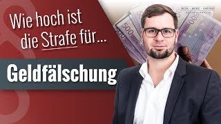 Wie hoch ist die Strafe für Geldfälschung?