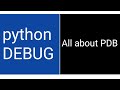 Python Debug | All about PDB