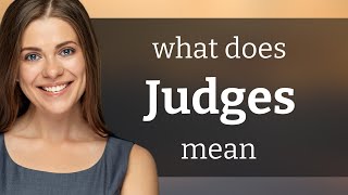 Judges — what is JUDGES definition