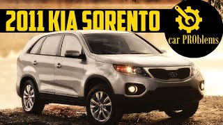 2011 Kia Sorento Problems and Recalls. Should you buy it?