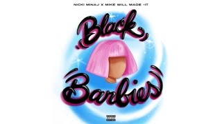 Nicki Minaj Mike Will Made-it - Black Barbies Audio
