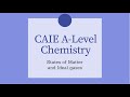 CAIE A-Level Chemistry | States of Matter and Ideal gases | Lesson