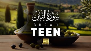 Surah At-Tin | Surah Tin by Muhammad Maaz Mushtaq