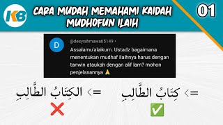 Pertanyaan 1 || Cara memahami mudhofun ilaih dengan mudah.