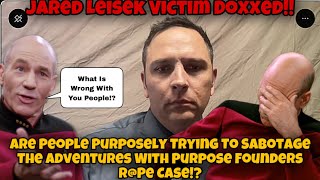 Jared Leisek Victim Gets Doxxed | Are People Trying To Sabotage The Adventures With Purpose Case !?