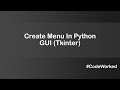 Create Menu In Python Application #python #pythonprogramming #pythontutorial