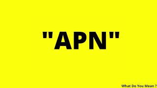 APN Full Form || What is APN ?