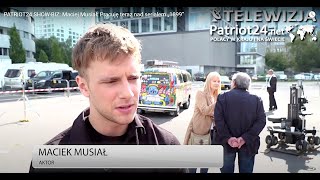 PATRIOT24 SHOW-BIZ: Maciej Musiał: Pracuję teraz nad serialem „1899”