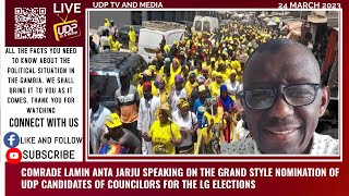 COMRADE LAMIN ANTA JARJU SPEAKING ON THE GRAND STYLE NOMINATION OF UDP CANDIDATES OF COUNCILORS