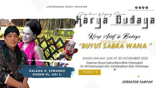 LIVE WAYANG PURWA KARYA BUDAYA I MALAM I 30 NOV 2023 I BLOK CIBRENGKOK DS. KERTAWINANGUN