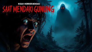 CERITA ASMR: KISAH HORROR SAAT MENDAKI GUNUNG ANGKER DI JAWA ! CERITA NADIA OMARA DAN NESSIE JUDGE