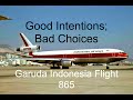 Flying On Borrowed Time | Garuda Indonesia Flight 865