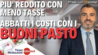 Più Reddito Con Meno Tasse - Abbatti i Costi Con i Buoni Pasto | Scopri Come