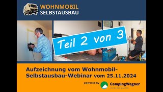 Wohnmobil-Selbstausbau: Aufzeichnung des Wohnmobil-Selbstausbau-Webinars vom 25.11.24 - Teil 2