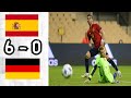 Spain 6 - 0 Germany: All Goals & Extended Highlights