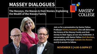Massey Dialogues -The Masseys, the Masses & their Monies: Explaining the Wealth of the Massey Family
