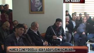 HAMZA CÜNEYDİOĞLU, ADAY ADAYLIĞINI AÇIKLADI…