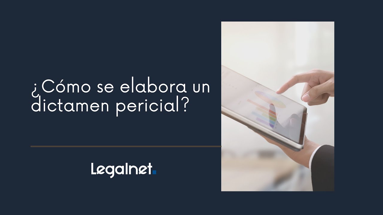 ¿Cómo Se Elabora Un Dictamen Pericial? | Legalnet - YouTube