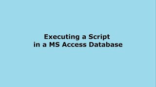 How to execute a SQL script in a MS Access database?