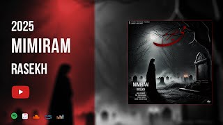 Rasekh - Mimiram | OFFICIAL TRACK | راسخ - میمیرم