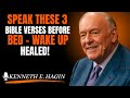 Speak These 3 Bible Verses Before Bed – Wake Up HEALED!” (Kenneth E. Hagin style)