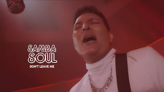 Don't Leave Me | Leandro Lehart - Samba Soul