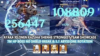 Ayaka Xilonen Kazuha Shenhe Strongest Team Showcase : 7M HP Boss No Shield Break \u0026 5.1 Abyss