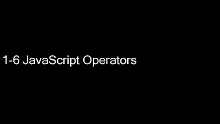 1-6 JavaScript Operators