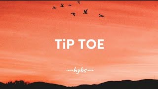TIP TOE | Hybs (lyrics)