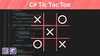 Tic Tac Toe - C# Beginner Project