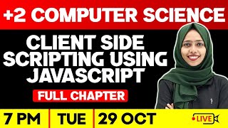 Plus Two Computer Science | Client-Side Scripting Using JavaScript | Full Chapter | Exam Winner
