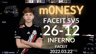 m0NESY CSGO POV (26-12) (INFERNO) @ FACEIT 5V5 Ranked 2022.03.22