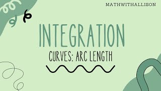 Calculus 2 - Integration: Arc Length