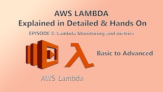 Master Serverless : AWS Lambda Configurations: Monitoring, Metrics, and Tracing with Hands-On Lab!