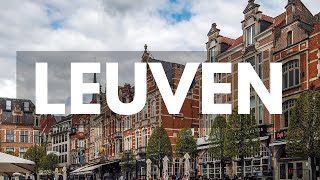 Ultimate Guide To Leuven: Discover The Best Of Belgium In 4k!