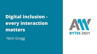 Nicki Gregg Digital Inclusion Every Interaction Matters