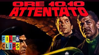 Ore 10,10 attentato - Film Completo by Film\u0026Clips