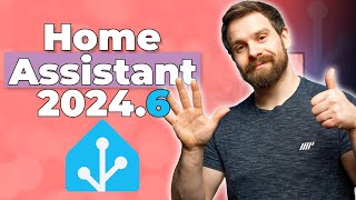 Everything New In Home Assistant 2024.6!