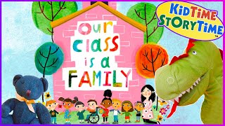 Our Class is a Family 🏫 Back to School Read Aloud Book for Kids