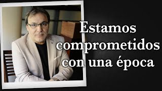 Gabriel Rolón - Estamos comprometidos con una época