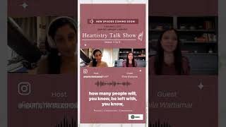 Shila Wattamwar | The Heartistry Talk Show