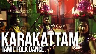 Karakattam an Ancient Folk Dance of Tamil Nadu