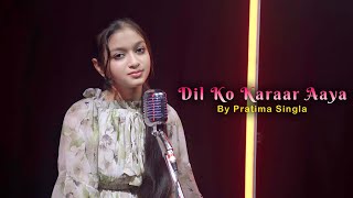 Dil Ko Karaar Aaya | cover by Pratima Singla | Sidharth | Neha Kakkar l Yasser Desai