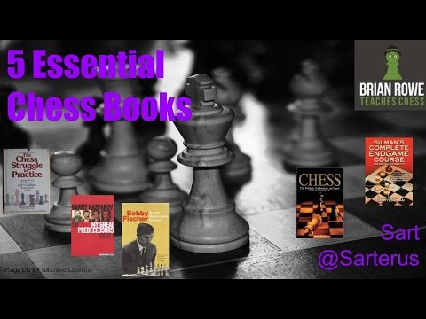 5 Essential Chess Books - Starting a Chess Library 5 Essential Chess Books - Starting a Chess Library