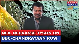 Dr Neil deGrasse Tyson On BBC Controversy Around Chandrayaan-3 | ISRO News Updates |Vikram |Pragyaan