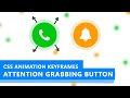 CSS Animation Keyframes: Create Attention Grabbing Button | Pulse