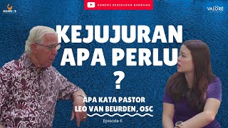 Jujur Bikin Rugi ? - Apa Kata Pastor Leo van Beurden, OSC